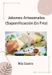 Jabones Artesanales (Saponificación en... - Bild 1