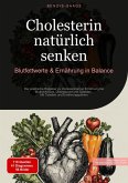 Cholesterin natürlich senken: Blutfettwerte & Ernährung in Balance (eBook, ePUB) Cholesterin natürlich senken: Blutfettwerte & Ernährung in Balance (eBook, ePUB)