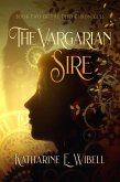 The Vargarian Sire (The Djed Chronicles, #2) (eBook, ePUB) The Vargarian Sire (The Djed Chronicles, #2) (eBook, ePUB)