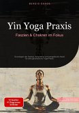 Yin Yoga Praxis: Faszien & Chakren im Fokus (eBook, ePUB)