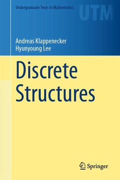 Discrete Structures (eBook, PDF) - Klappenecker, Andreas; Lee, Hyunyoung