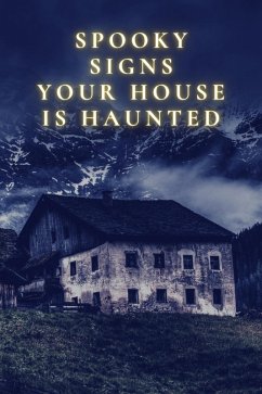 Spooky Signs Your House Is Haunted (eBook, ePUB) - Jony, Thomas