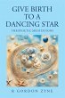 Give Birth to a Dancing Star (eBook,... - Bild 1