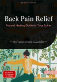 Back Pain Relief: Natural Healing Guide for Your Spine (eBook, ePUB)