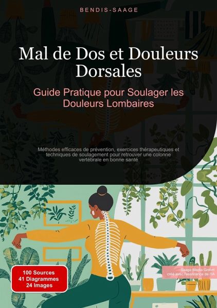 Mal de Dos et Douleurs Dorsales: Guide Pratique pour Soulager les Douleurs Lombaires (eBook, ePUB)