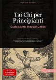 Tai Chi per Principianti: Guida all'Arte Marziale Cinese (eBook, ePUB)