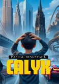 Calyx (eBook, ePUB) Calyx (eBook, ePUB)