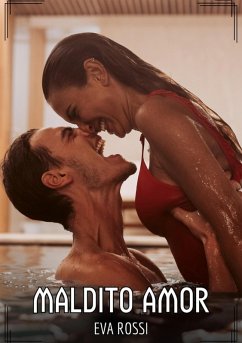 Maldito Amor (eBook, ePUB) - Rossi, Eva