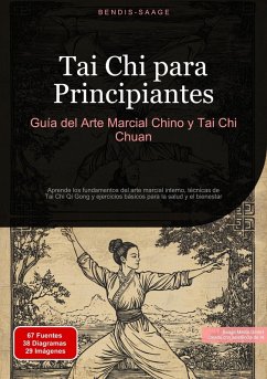 Cover Tai Chi para Principiantes: Guía del Arte Marcial Chino y Tai Chi Chuan (eBook, ePUB)