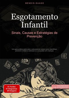 Esgotamento Infantil: Sinais, Causas e Estratégias de Prevenção (eBook, ePUB) - Saage - Português, Bendis A. I.