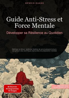 Cover Guide Anti-Stress et Force Mentale: Développer sa Résilience au Quotidien (eBook, ePUB)