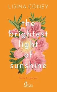 Cover The brightest light of sunshine. Sei tu la mia luce
