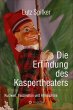 Die Erfindung des Kaspertheaters - Bild 1