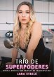 Trío de Superpoderes - Bild 1