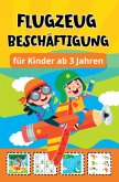 Flugzeug Beschäftigung für Kinder ab 3 Jahren