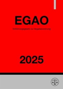 Einführungsgesetz zur Abgabenordnung - EGAO 2025 Cover Einführungsgesetz zur Abgabenordnung - EGAO 2025