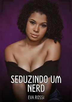 Seduzindo um Nerd (eBook, ePUB) - Rossi, Eva