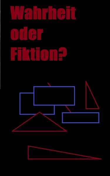 Wahrheit oder Fiktion (eBook, ePUB)