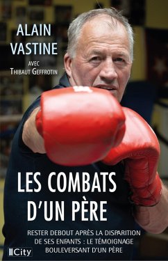 Les combats d'un père: Alexis, pour toujours (eBook, ePUB) - Vastine, Alain