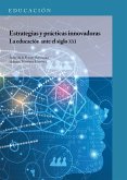 Estrategias y prácticas innovadoras. La educación ante el siglo XXI (eBook, ePUB)