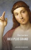 Dieu plus grand (eBook, ePUB) Dieu plus grand (eBook, ePUB)