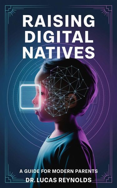 Raising Digital Natives (eBook, ePUB)