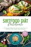 Sirtfood Diät Kochbuch: Die leckersten Rezepte zum gesunden Abnehmen mit Sirtfood für mehr Vitalität und Lebensfreude - inkl. Brotrezepten, Fingerfood & Smoothies (eBook, ePUB) Sirtfood Diät Kochbuch: Die leckersten Rezepte zum gesunden Abnehmen mit Sirtfood für mehr Vitalität und Lebensfreude - inkl. Brotrezepten, Fingerfood & Smoothies (eBook, ePUB)