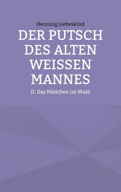 Der Putsch des alten weißen Mannes (eBook, ePUB)