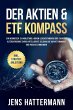 Der Aktien & ETF Kompass: Ein Wegweiser... - Bild 1