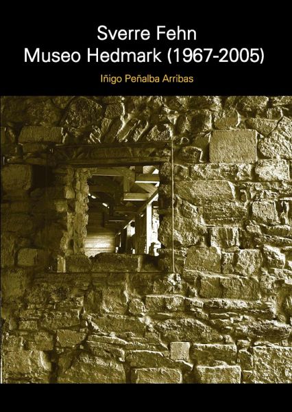 SVERRE FEHN Museo Hedmark (1967-2005) (eBook, PDF)