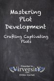 Mastering Plot Development (eBook, ePUB) Mastering Plot Development (eBook, ePUB)