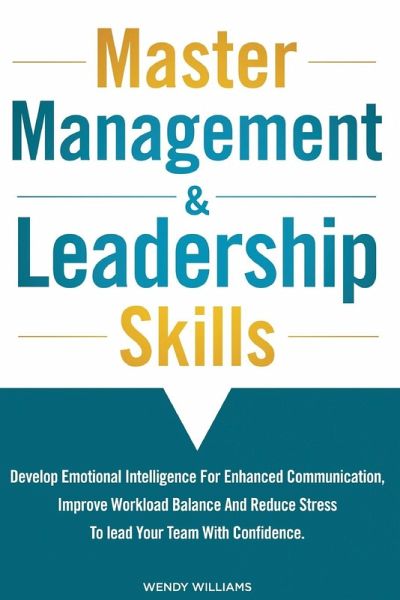 Master Management & Leadership Skills Master Management & Leadership Skills