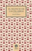 EL SILENCIO DE LAS PALABRAS