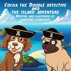 Cocoa the Doodle Detective and The Island Adventure - Schweitzer, Matthew