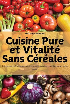 Cover Cuisine Pure et Vitalité Sans Céréales