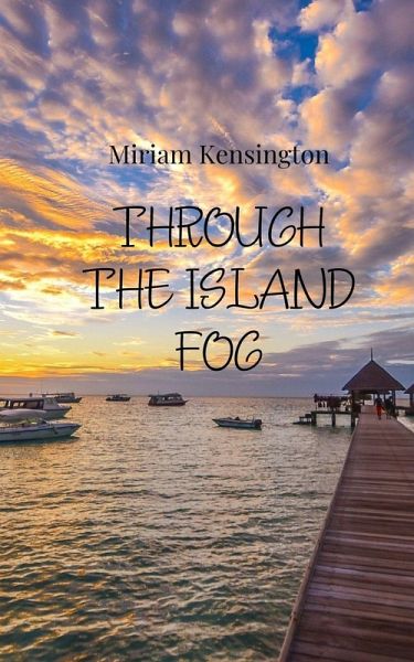Through the Island Fog