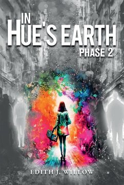 In Hue's Earth - Willow, Edith J.