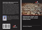 Valutazione della zona potenziale delle acque sotterranee Valutazione della zona potenziale delle acque sotterranee