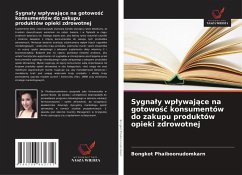 Cover Sygna¿y wp¿ywaj¿ce na gotowo¿¿ konsumentów do zakupu produktów opieki zdrowotnej