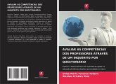 AVALIAR AS COMPETÊNCIAS DOS PROFESSORES ATRAVÉS DE UM INQUÉRITO POR QUESTIONÁRIO AVALIAR AS COMPETÊNCIAS DOS PROFESSORES ATRAVÉS DE UM INQUÉRITO POR QUESTIONÁRIO