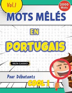 MOTS MÊLÉS EN PORTUGAIS POUR DÉBUTANTS - COOL ! VOL.1 - DELTA CLASSICS - Delta Classics