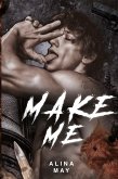 Make Me Make Me