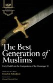 The Best Generation of Muslims The Best Generation of Muslims