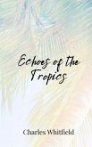 Echoes of the Tropics