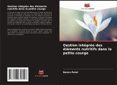 Gestion intégrée des éléments nutritifs dans la petite courge Gestion intégrée des éléments nutritifs dans la petite courge
