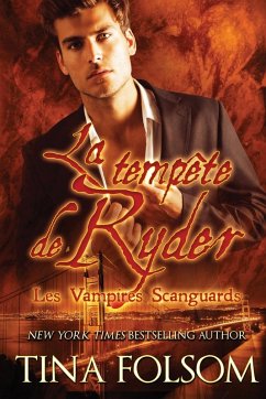 La tempête de Ryder (Les Vampires Scanguards - Tome 13) - Folsom, Tina