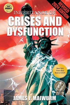 Inheritance of Crises and Dysfunction - Maiwurm, James