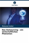 Das Outsourcing - ein wirtschaftliches Phänomen