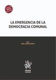 La emergencia de la Democracia Comunal La emergencia de la Democracia Comunal