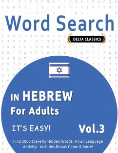WORD SEARCH IN HEBREW FOR ADULTS - IT'S EASY! VOL.3 - DELTA CLASSICS - FIND 2000 CLEVERLY HIDDEN WORDS - Delta Classics